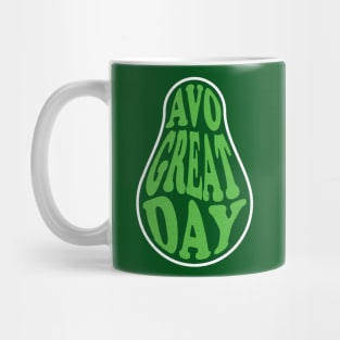 Funny Avocado Puns - Avo Great Day Mug